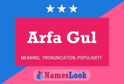 Póster del nombre Arfa Gul