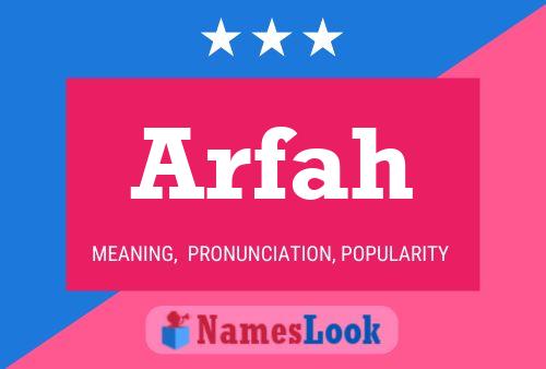 Póster del nombre Arfah