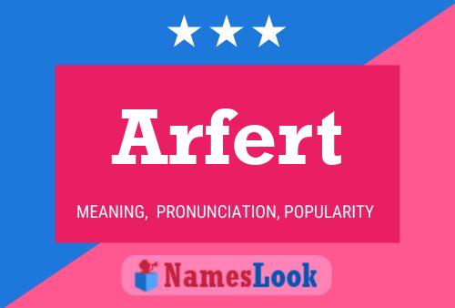 Póster del nombre Arfert