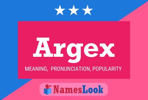 Póster del nombre Argex