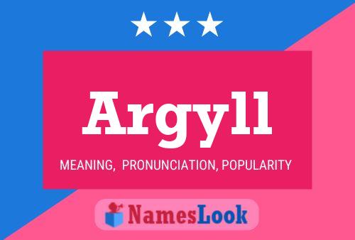 Póster del nombre Argyll