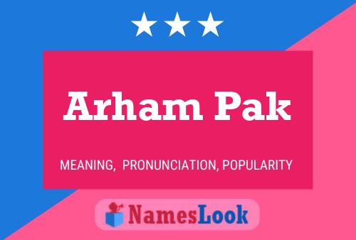 Póster del nombre Arham Pak