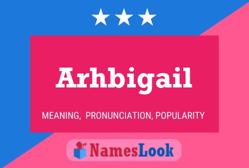 Póster del nombre Arhbigail