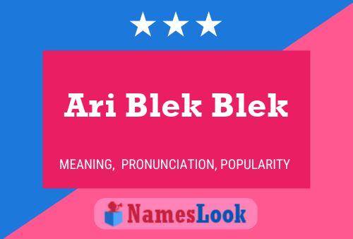 Póster del nombre Ari Blek Blek