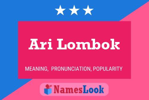 Póster del nombre Ari Lombok