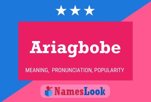 Póster del nombre Ariagbobe