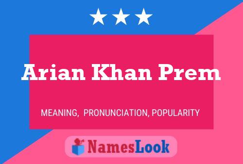 Póster del nombre Arian Khan Prem