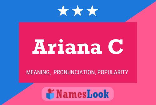 Póster del nombre Ariana C