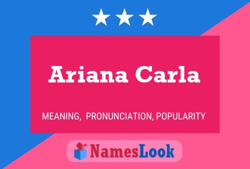 Póster del nombre Ariana Carla