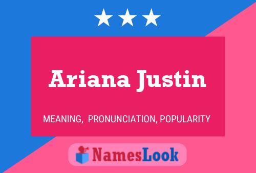 Póster del nombre Ariana Justin