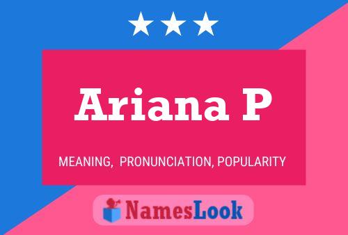 Póster del nombre Ariana P