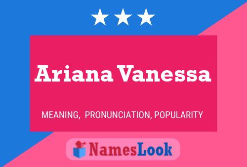 Póster del nombre Ariana Vanessa