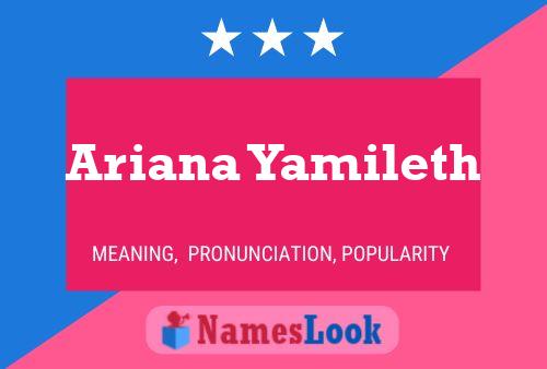 Póster del nombre Ariana Yamileth