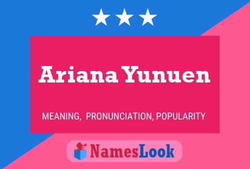 Póster del nombre Ariana Yunuen