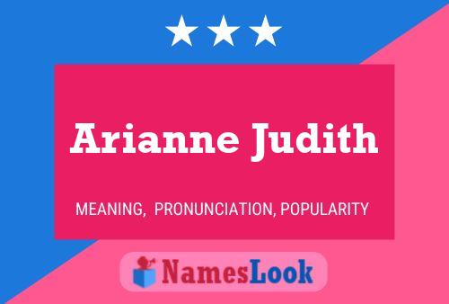 Póster del nombre Arianne Judith