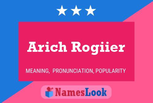 Póster del nombre Arich Rogiier