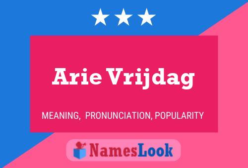 Póster del nombre Arie Vrijdag