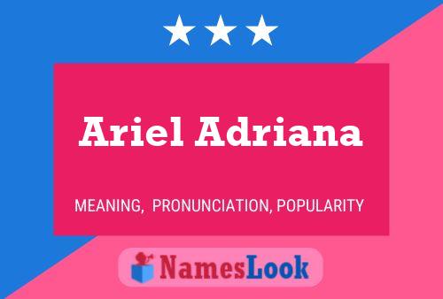 Póster del nombre Ariel Adriana