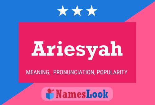 Póster del nombre Ariesyah