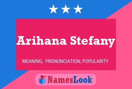 Póster del nombre Arihana Stefany