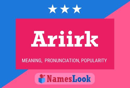 Póster del nombre Ariirk