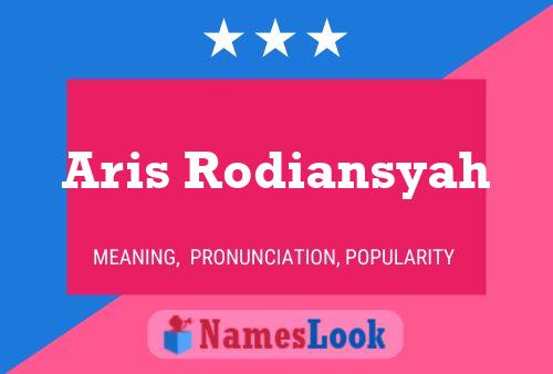 Póster del nombre Aris Rodiansyah