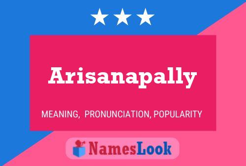 Póster del nombre Arisanapally