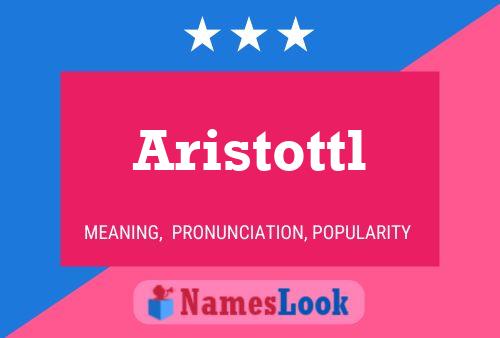 Póster del nombre Aristottl