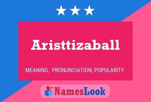 Póster del nombre Aristtizaball