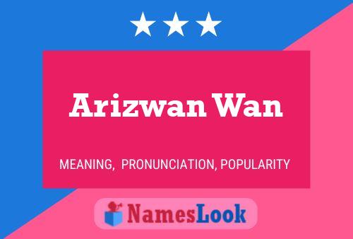 Póster del nombre Arizwan Wan