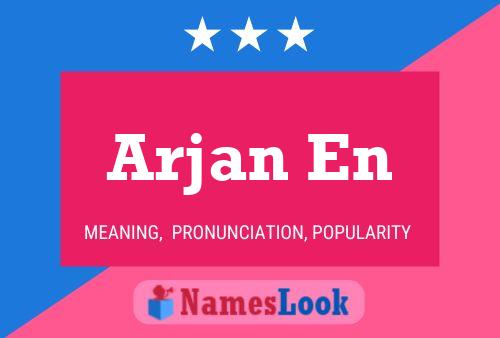 Póster del nombre Arjan En