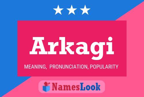 Póster del nombre Arkagi