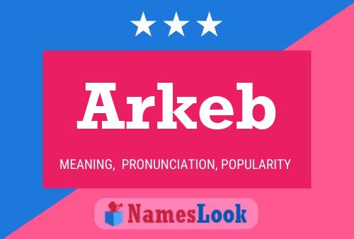 Póster del nombre Arkeb