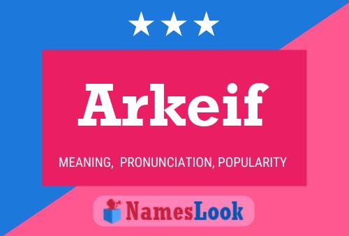 Póster del nombre Arkeif