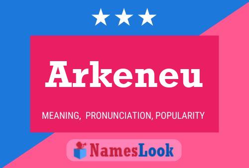 Póster del nombre Arkeneu