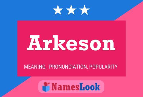 Póster del nombre Arkeson