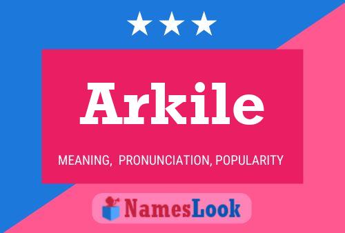 Póster del nombre Arkile