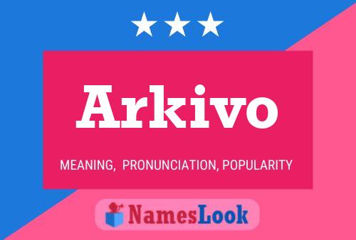 Póster del nombre Arkivo