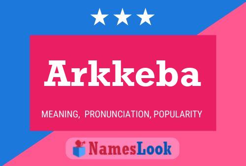 Póster del nombre Arkkeba