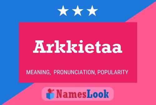 Póster del nombre Arkkietaa