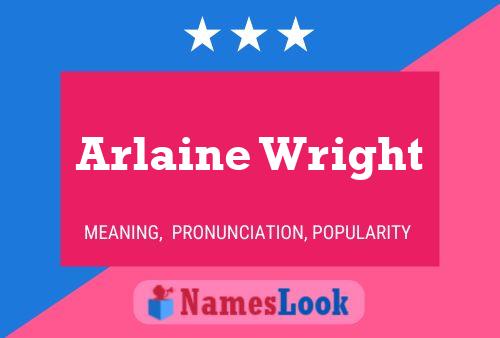 Póster del nombre Arlaine Wright