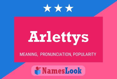 Póster del nombre Arlettys