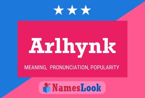 Póster del nombre Arlhynk