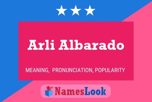 Póster del nombre Arli Albarado