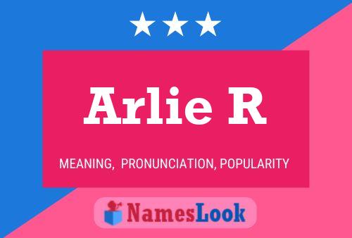 Póster del nombre Arlie R