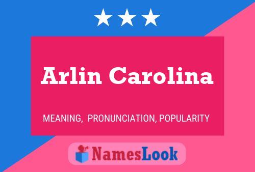 Póster del nombre Arlin Carolina