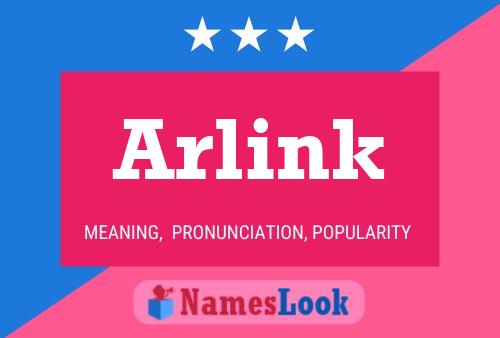 Póster del nombre Arlink