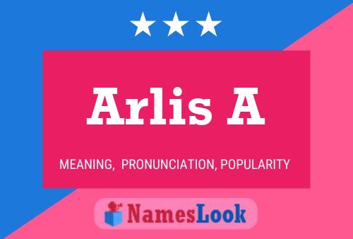 Póster del nombre Arlis A