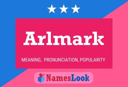 Póster del nombre Arlmark