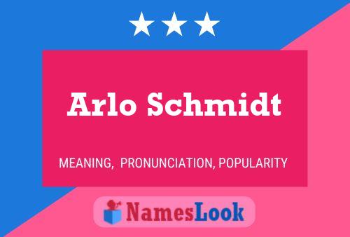 Póster del nombre Arlo Schmidt